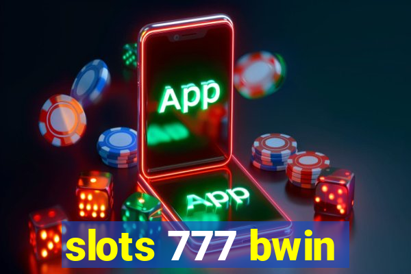 slots 777 bwin